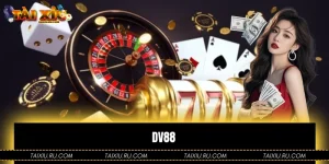 Dv88: Khám Phá Điểm Mạnh Nổi Bật Nhất Của Nền Tảng