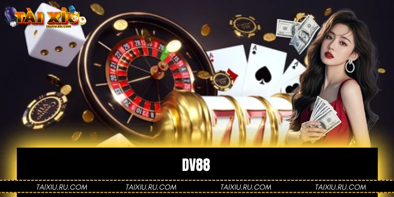 Dv88: Khám Phá Điểm Mạnh Nổi Bật Nhất Của Nền Tảng