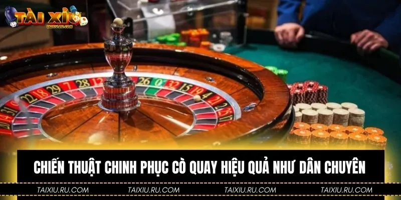 Trang bị tips chơi Roulette bất bại
