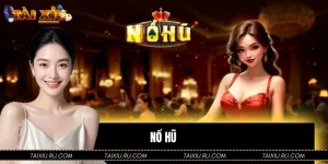 Nổ Hũ - Đỉnh Cao Sảnh Game Slot Hấp Dẫn Nhất 2026