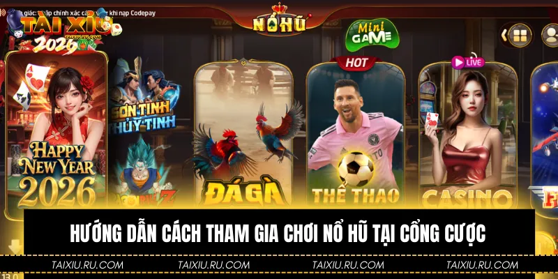 Các bước tham gia quay hũ tại nhà cái cực chi tiết